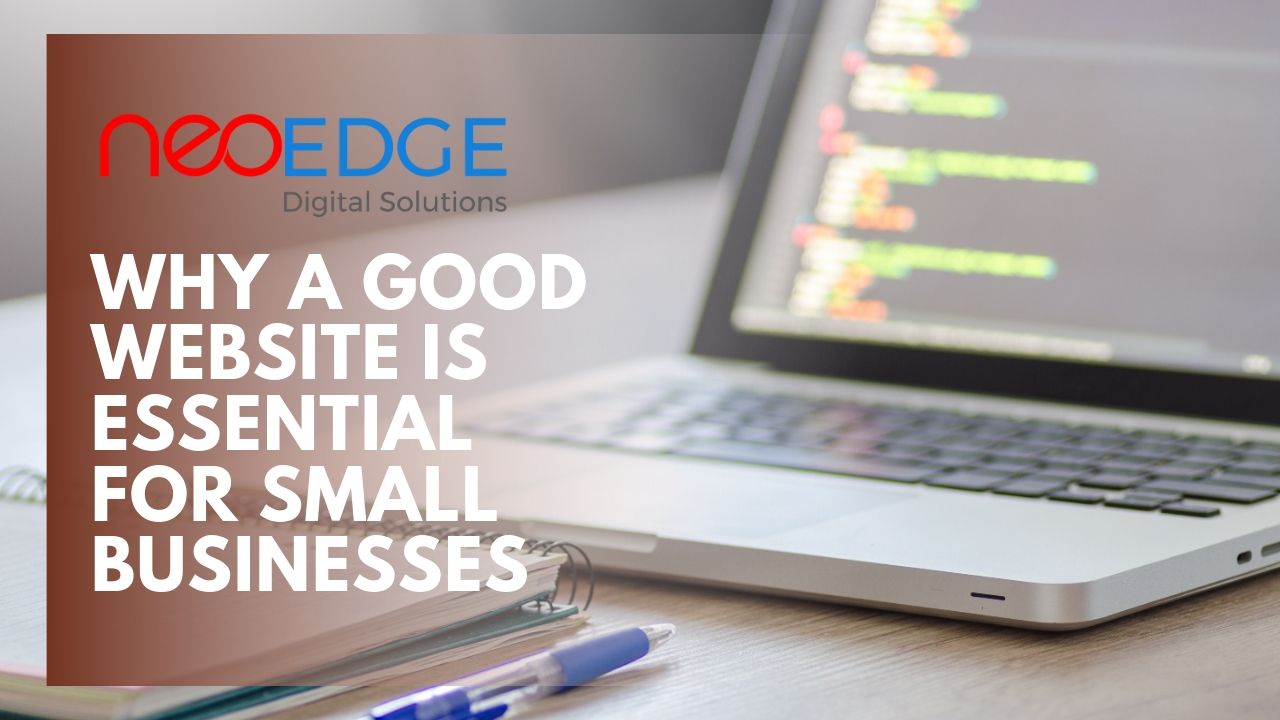 Why a good website is essential for small businesses?